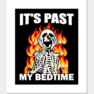 It's Past My Bedtime Funny Skeleton Meme Flames Ironic Tired Posters and Art